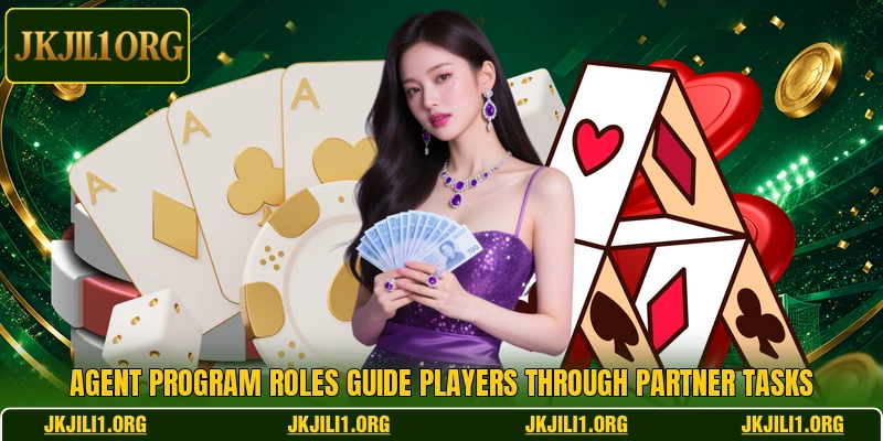 Agent program roles guide players through partner tasks Agent program roles guide players through partner tasks
