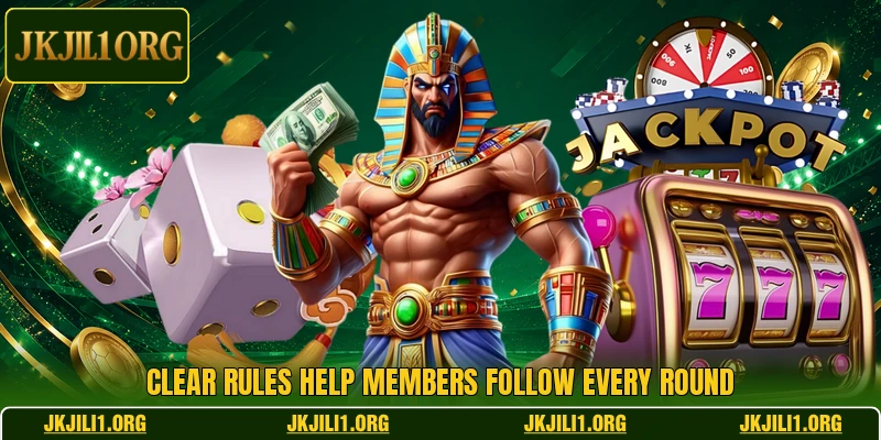 Clear rules help members follow every round Clear rules help members follow every round
