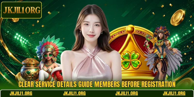 Clear service details guide members before registration