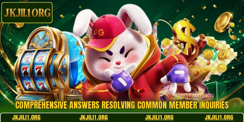 Comprehensive answers resolving common member inquiries