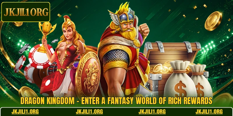 Dragon Kingdom – Enter A Fantasy World Of Rich Rewards