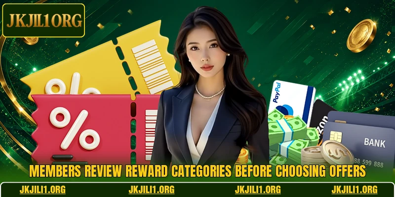 Members review reward categories before choosing offers Members review reward categories before choosing offers