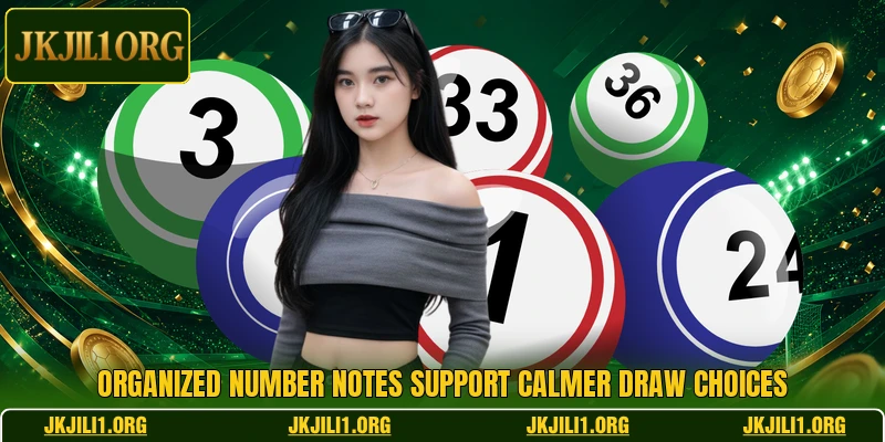 Organized number notes support calmer draw choices