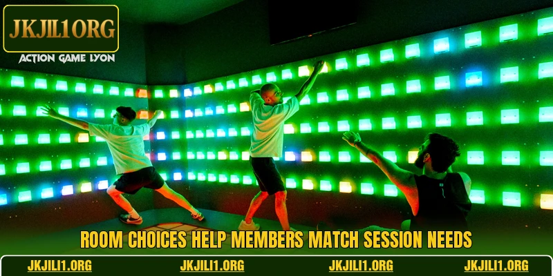 Room choices help members match session needs Room choices help members match session needs