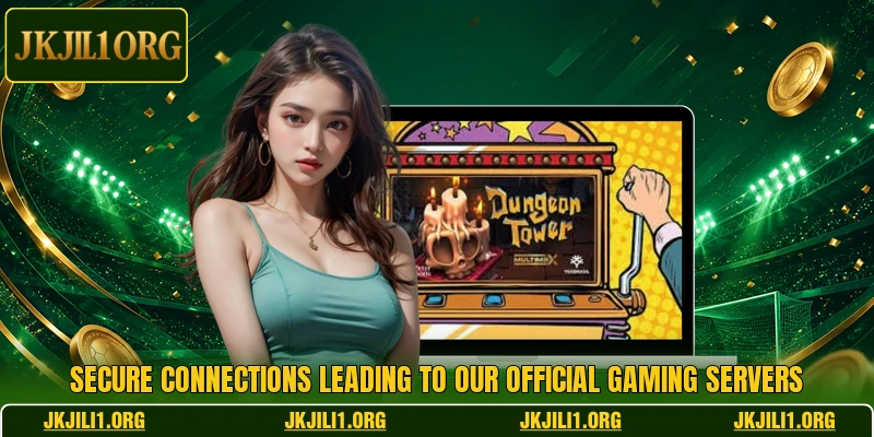 Secure connections leading to our official gaming servers