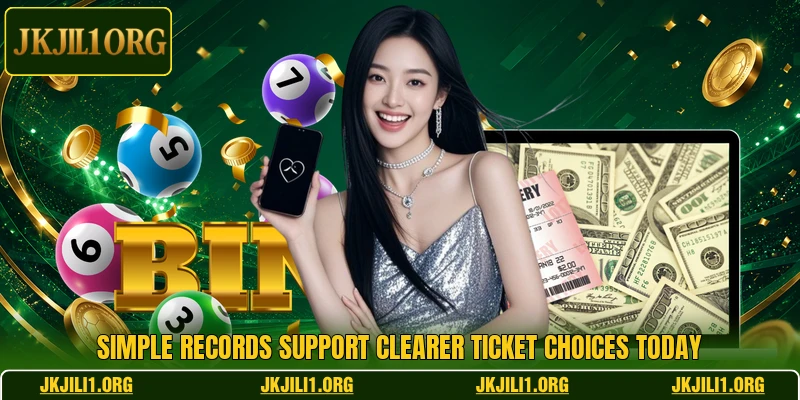Simple records support clearer ticket choices today Simple records support clearer ticket choices today