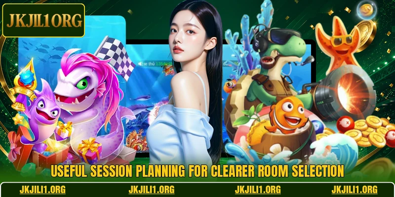 Useful session planning for clearer room selection
